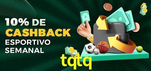 10% de bônus de cashback na tqtq